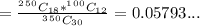 = \frac{^2^5^0C_{18}*^1^0^0C_{12}}{^3^5^0C_{30}}= 0.05793...