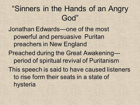 Edwards compares preaching to scaring a person out of a burning house. therefore, what type of langu