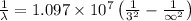 \frac{1}{\lambda}=1.097\times10^7\left(\frac{1}{3^2}-\frac{1}{\infty^2}\right)