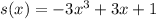 s(x)=-3x^3+3x+1