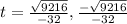 t=\frac{\sqrt{9216}}{-32},\frac{-\sqrt{9216}}{-32}