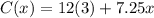 C(x)=12(3)+7.25x