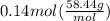 0.14mol(\frac{58.44g}{mol})