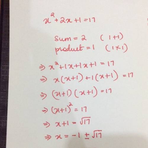 Solve for x in the equation x^2 + 2x + 1 = 17