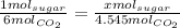 \frac{1mol_{sugar}}{6mol_{CO_{2}}}= \frac{xmol_{sugar}}{4.545mol_{CO_{2}}}