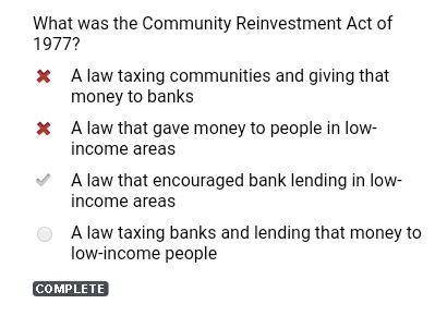 What was the community reinvestment act of 1977?  a law taxing communities and giving that money to