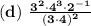 \mathbf{(d)\ \frac{3^2 \cdot 4^3 \cdot 2^{-1}}{(3\cdot 4)^2}}