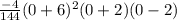 \frac{-4}{144}(0+6)^2(0+2)(0-2)
