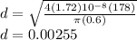 d=\sqrt{\frac{4 (1.72)10^{-8} (178)}{\pi (0.6)}  }\\ d=0.00255