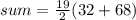 sum=\frac{19}{2} (32+68)