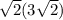 \sqrt{2} (3\sqrt{2} )