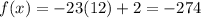f(x)=-23(12)+2=-274