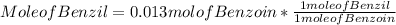 Mole of Benzil = 0.013 mol of Benzoin * \frac{1 mole of Benzil }{1 mole of Benzoin}