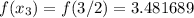 f(x_3)=f(3/2)=3.481689