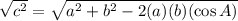 \sqrt{c^2} = \sqrt{a^2 + b^2 - 2(a)(b)(\cos A)}
