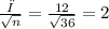 \frac{σ}{ \sqrt{n}}  =\frac{12}{\sqrt{36}}  =2