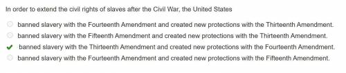 In order to extend the civil rights of slaves after the civil war the united states