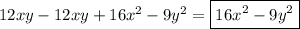 12xy-12xy+16x^2-9y^2=\boxed{16x^2-9y^2}