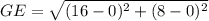 GE=\sqrt{(16-0)^2+(8-0)^2}