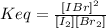 Keq = \frac{[IBr]^{2}}{[I_{2}][Br_{2}]}
