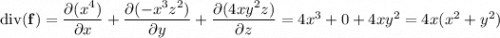 \mathrm{div}(\mathbf f)=\dfrac{\partial(x^4)}{\partial x}+\dfrac{\partial(-x^3z^2)}{\partial y}+\dfrac{\partial(4xy^2z)}{\partial z}=4x^3+0+4xy^2=4x(x^2+y^2)