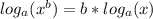 log_{a} (x^{b} ) = b * log_{a} (x)