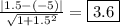 \frac{| 1.5- (-5)|}{\sqrt{1 + 1.5^{2}}}= \framebox{3.6}