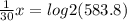 \frac{1}{30}x = log2 (583.8)&#10;