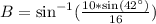 B=\text{sin}^{-1}(\frac{10*\text{sin}(42^{\circ})}{16})
