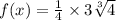 f(x)=\frac{1}{4}\times 3\sqrt[3]{4}