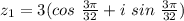 z_{1} = 3 ( cos \  \frac{3\pi}{32} + i \ sin \ \frac{3\pi}{32})