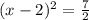(x-2)^2= \frac{7}{2}