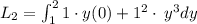 L_2 = \int_ {1}^{2}1 \cdot y(0) +  {1}^{2}   \cdot \: {y}^{3} dy