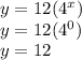 y = 12(4^{x}) \\ y = 12(4^{0}) \\ y = 12
