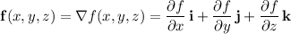 \mathbf f(x,y,z)=\nabla f(x,y,z)=\dfrac{\partial f}{\partial x}\,\mathbf i+\dfrac{\partial f}{\partial y}\,\mathbf j+\dfrac{\partial f}{\partial z}\,\mathbf k