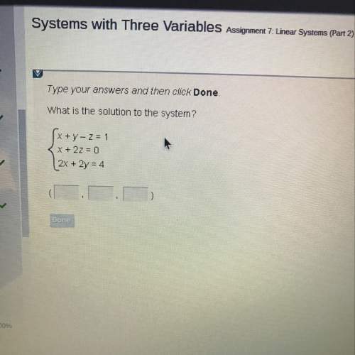 Me with this question. it's systems with three variables