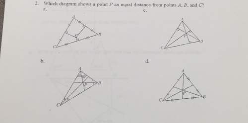 2. which diagram shows a point p an equal distance from points a, b, and c? h
