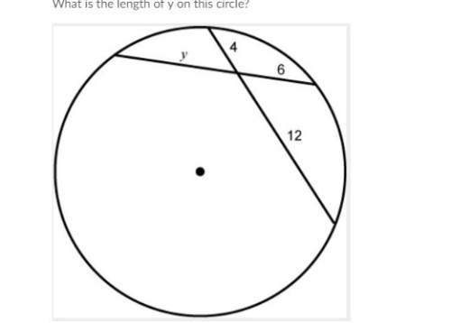 What is the length of y in this circle?  see attached for picture and choices