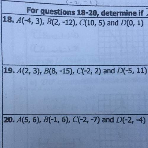 For questions 18-20 determine if line segment ab and line segment cd are parallel, perpendicular or