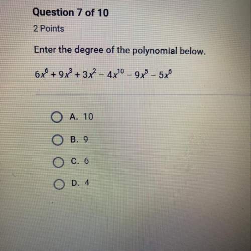 Enter the degree of the polynomial below .