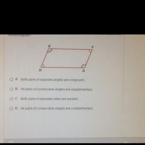 Which of the following is a valid reason why the quadrilateral shown below is a parallelogram?