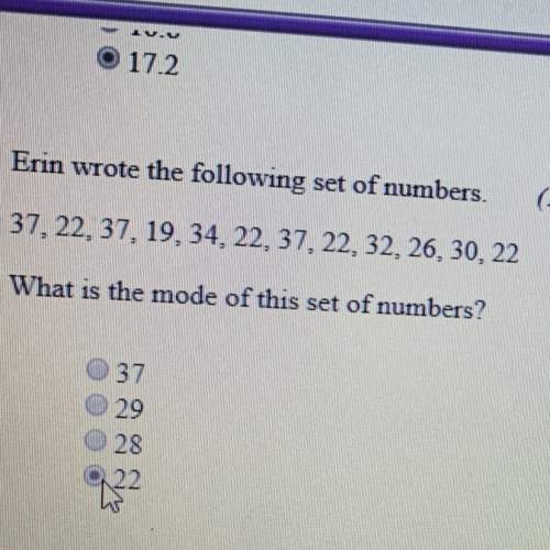 Erin wrote the following set of numbers 37,22,37,19,34,22,37,22,32,26,30,22 what is the mode of this
