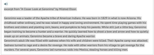 After carefully reading both texts, compare how the actual words of geronimo support what is written