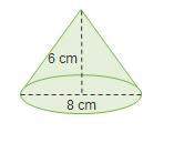 Me ! what is the measure of the radius of the cone in a diagram below?  3 cm