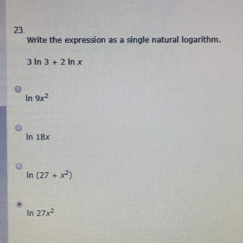 Write the expression as single natural logarithm  3 in 3 + 2 in x ? needed 10 points.&lt;