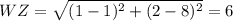 WZ= \sqrt{(1-1)^2+(2-8)^2} =6
