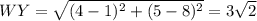 WY= \sqrt{(4-1)^2+(5-8)^2} =3\sqrt{2}
