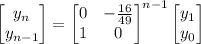 \begin{bmatrix}y_n\\y_{n-1}\end{bmatrix}=\begin{bmatrix}0&-\frac{16}{49}\\1&0\end{bmatrix}^{n-1}\begin{bmatrix}y_1\\y_0\end{bmatrix}