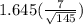 1.645( \frac{7}{ \sqrt{145} })