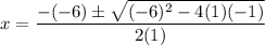 x = \dfrac{-(-6) \pm \sqrt{(-6)^2 - 4(1)(-1)}}{2(1)}